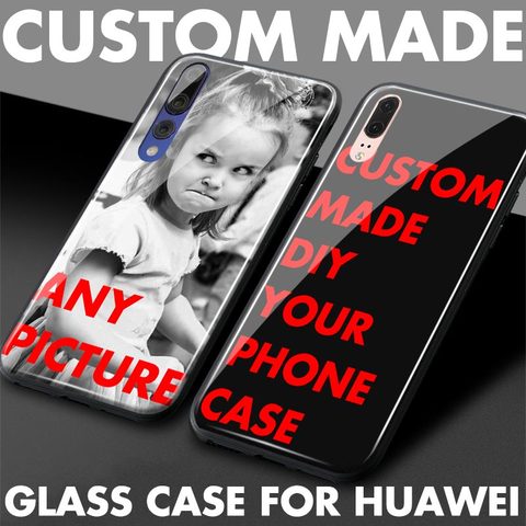Custom made DIY Any picture photo Soft Silicone Glass Phone Case for huawei honor mate p 9 10 20 30 lite pro plus nova 2 3 4 5 ► Photo 1/6