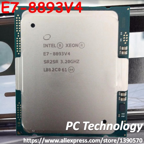 E7-8893 v4 Original Intel Xeon E7-8893v4 CPU 4-cores 3.20GHZ 60MB 14nm LGA2011-3 E7 8893 v4 processor 1 year warranty ► Photo 1/1