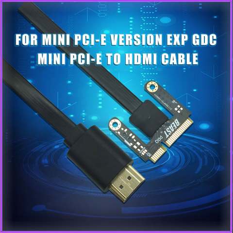 Mini PCI-E to HDMI-compatible Cable Adapter for Mini Pci-e Version EXP GDC Graphics Card Adapter for Laptop dropship ► Photo 1/6