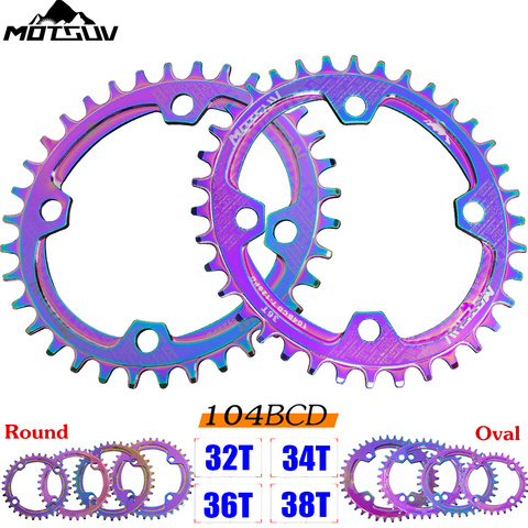 MOTSUV Bicycle Narrow Wide Chainring 104BCD electroplating colorful MTB 32T 34T 36T 38T Round Oval Positive negative Chainwheel ► Photo 1/6
