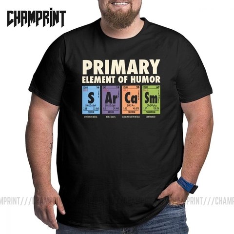 Men T Shirt Periodic Table of Humor 100% Cotton Funny Science Sarcasm Primary Elements Chemistry Tee Big Tall T-Shirt Plus Size ► Photo 1/6