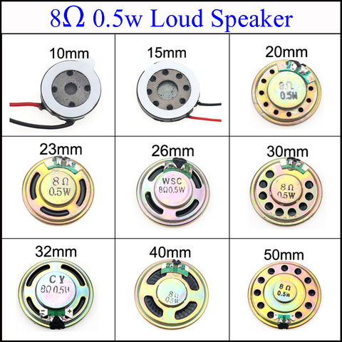 YuXi 8 Ohm 0.5W 10mm 15mm 20mm 23mm 26mm 30mm 32mm 40mm 50mm Diameter Loudspeaker Loud Speaker ► Photo 1/6