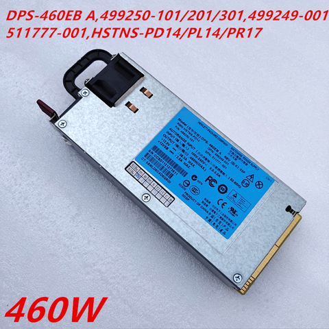 New PSU For HP DL360 380 G6 G7 G8 460W Power Supply DPS-460EB A 499250-201/301/101 503296-B21 HSTNS-PL14 HSTNS-PR17 HSTNS-PD14 ► Photo 1/5