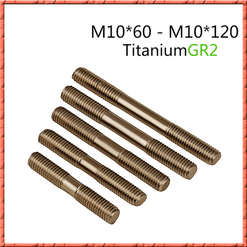 10pcs/lot Titanium Double End Stud bolt doublethread double thread dowel screw Ti bolts GR2 M10*30/40/45/50/55/60/80/100/120-200 ► Photo 1/6