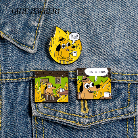 QIHE JEWELRY Cartoon Humor Pins Dog This is Fine Enamel Pins Fire Cute Brooches Badges Denim Clothes Bag Pins Gifts for Friends ► Photo 1/6