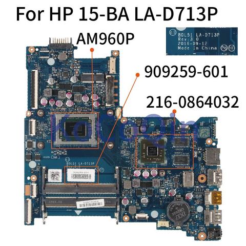 909259-601 909259-501  KoCoQin Laptop motherboard For HP 15-BA AM960P Mainboard LA-D713P 216-0864032 DDR3L ► Photo 1/6