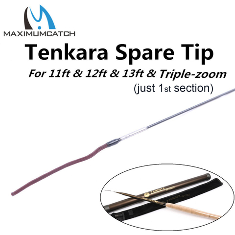 Maximumcatch 9/10/11/12ft/13ft & Triple Zoom Tenkara Fly Fishing Rod 7:3 Action Tenkara Rod Spare Tip First Section ► Photo 1/5