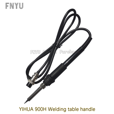 YIHUA 900H Soldering station Welding head For YIHUA 900H welding station use of the Soldering iron handle soldering tip ► Photo 1/4