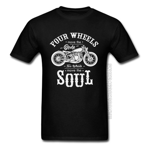 Vintage Motobike Rider Cycle Male Tops & Tees Motorcycle Tshirt Black Four Wheel Move The Body Two Wheels Move The Soul ► Photo 1/6