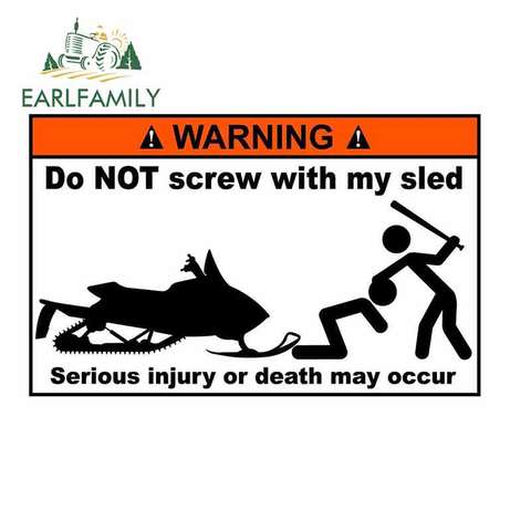 EARLFAMILY 13cm x 12.4cm Dont Screw Vinyl Car Decal Sticker Snowmobile Sled Funny Arctic  Skidoo for Motorcycle Car Body Decal ► Photo 1/2