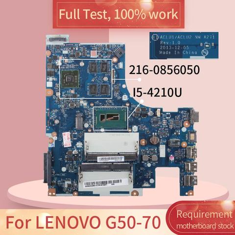 ACLU1/ACLU2 NM-A271 Notebook Mainboard For LENOVO G50-70 G50-70M I5-4200U R5 Laptop Motherboard SR170 216-0856050 DDR3L ► Photo 1/6