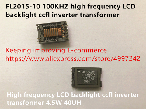 Original new 100% FL2015-10 100KHZ high frequency LCD backlight ccfl inverter transformer 4.5W 40UH ► Photo 1/4