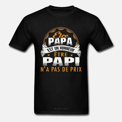 Latest Papi - Etre Papa Est Un Honneur N'a Pas De Prix T-shirt T-shirt elegant male brand teeshirt men summer cotton t shirt ► Photo 1/5