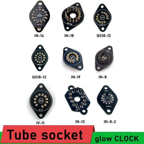 Nixie tube holder socket adapter PLUG for IN-14 IN-12 IN-18 IN-8-2 QS18-12 IN-8 IN-19 IV-11 IV-17 glow tube CLOCK IN18 IN14 IN8 ► Photo 1/6