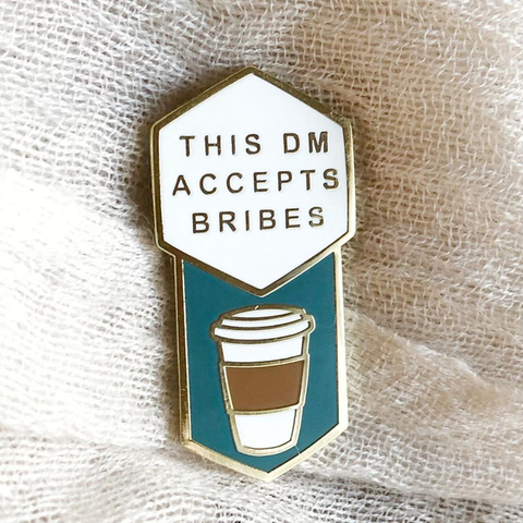 This DM Accepts Bribes Enamel Pin Tasty Coffee Fashion Lapel Pins Dungeon Master Brooch DND Tabletop Gamer Fan Collect Badge ► Photo 1/1