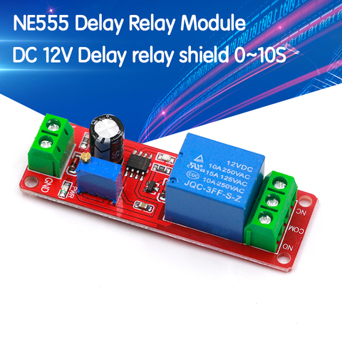 NE555 DK555 Timer Switch Adjustable Disconnect Module Time delay relay Module DC 12V Delay relay shield 0~10S ► Photo 1/6