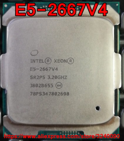 Intel Xeon CPU E5-2667V4 SR2P5 3.20GHz 8-Cores 25M LGA2011-3 E5-2667 V4 processor E5 2667V4 free shipping E5 2667 V4 ► Photo 1/1