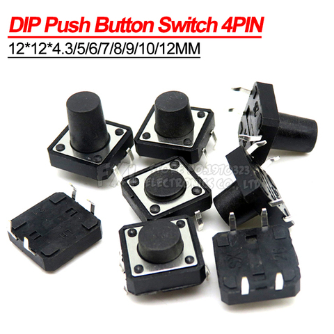 10PCS 12x12*4.3MM/5MM/6MM/7MM/8MM/9MM PCB Tactile Tact Push Button Switch DIP 4PIN Micro switch 12*12*4.3/5/6/7/8/9/10/12 MM ► Photo 1/1