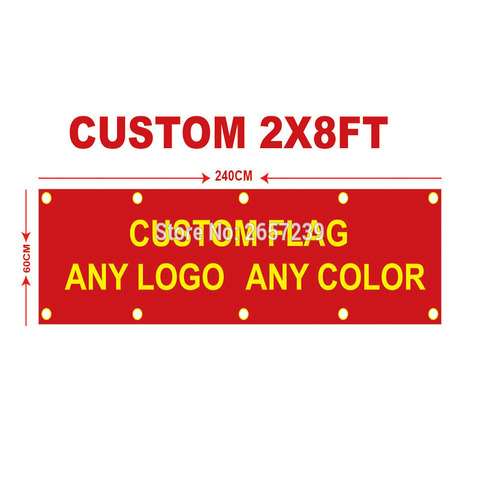 Custom Flag Any Size Brand Company Logo Sport Outdoor banner 2x8FT Banner 60X240cm Customize Flags brass grommets,free shipping ► Photo 1/6