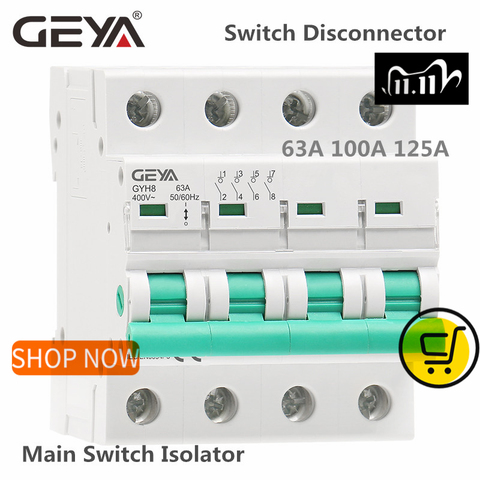 GEYA GYH8 Din Rail 4 Pole Isolating switch 400V Main Switch 63A 100A 125A Isolator Breaker ► Photo 1/6