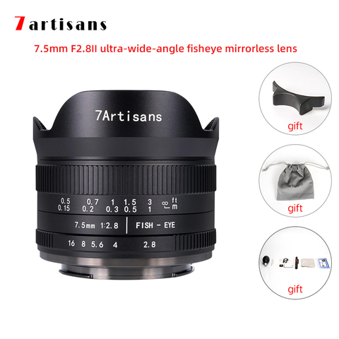 7 Artisans 7.5mm F2.8 II ultra-wide-angle fisheye len for Sony E mount A7 A7II/for fuji XF/for Nikon Z mount/for Macro 4/3 mount ► Photo 1/6