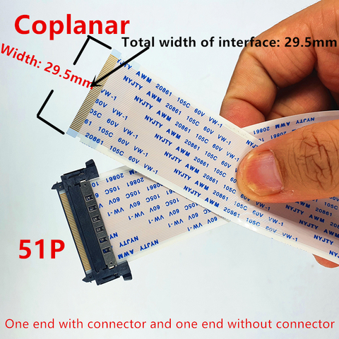 51Pin 4K HDTV LCD LED Ribbon Cable AWM 20706 20861 105C 60V VW-1 One end with socket and the other without socket 29.5MM ► Photo 1/3