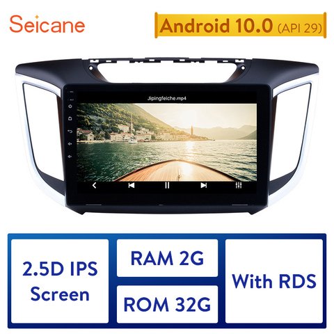Seicane 2 DIN 10.1 inch Android 10.0 Quad-Core Car Radio GPS Navi Stereo Unit Player for 2014 2015 Hyundai IX25 CRETA ► Photo 1/1