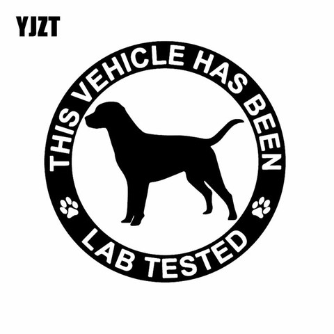 YJZT 15.5X15.5CM Creative Car Sticker Vinyl Decal This Vehicle Has Been Lab Tested Labrador Retriever Black/Silver C24-1435 ► Photo 1/6