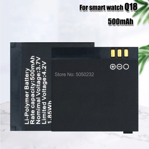 3.7V Rechargeable Li-ion Polymer Battery 500mAh Li-polymer Batteries Replacement For Q18 Wrist Watch Smart Watch 1.85Wh ► Photo 1/6