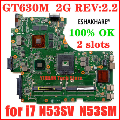 ESHAKHARE N53SM Motherboard 2*Slots GT630M 2G For ASUS N53S N53SV N53SN N53SM laptop Motherboard N53SM Mainboard  Test work 100% ► Photo 1/6