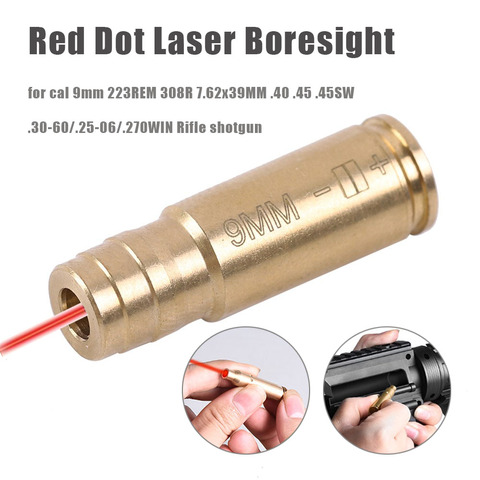 Tactical Red Dot Laser Brass Boresight CAL 9MM 223REM 308R 7.62x39MM .45 .45SW .30-60.25-06.270WIN Cartridge Bore Sighter ► Photo 1/6