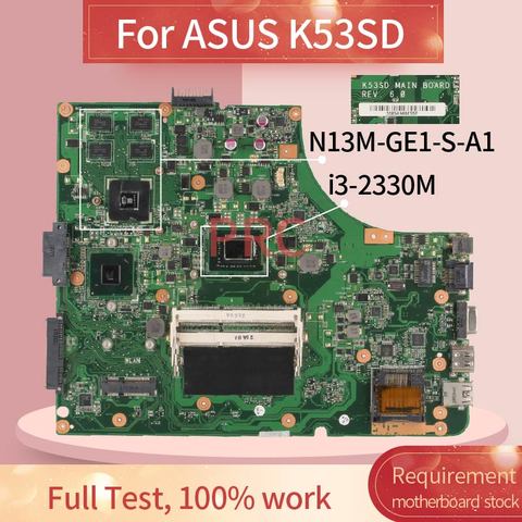 REV:6.0 For ASUS K53SD i3-2330M Notebook Mainboard SR04L N13M-GE1-S-A1 2GB DDR3 Laptop motherboard ► Photo 1/6