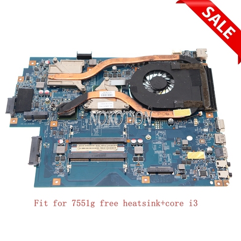 Nokotion 48.4HN01.01N MBPT101001 MB.PT101.001 For Acer Aspire 7741g HD 5650 1G fit for 7551g 48.4HP01.011 free heatsink+core i3 ► Photo 1/6