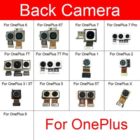 Back Big Main Camera For Oneplus 1 2 3 3T 5 5T X 6 6T 7 7T 8 Pro Rear Camera Flex Ribbon Cable Replacement Repair Parts ► Photo 1/6