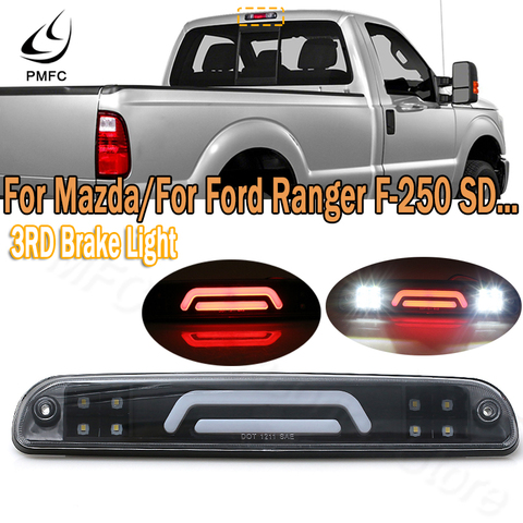 PMFC LED 3RD Third Brake Light Tail Lamp Stop Light For Ford F250 99-16 Ranger 93-11 For Mazda 95-03 CC3Z13A613B YC3Z13A613BA ► Photo 1/6