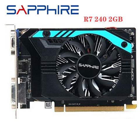 Used SAPPHIRE Radeon R7 240 2GB Video Cards GPU For AMD Radeon R7 240 GDDR3 GDDR5 64bit 128bit Graphics Screen Cards Desktop ► Photo 1/6