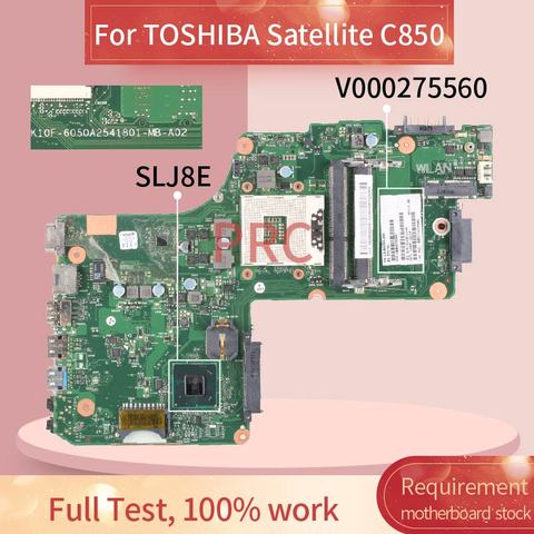 V000275560 For TOSHIBA Satellite C850 C855 Laptop Motherboard 6050A2541801-MB-A02 1310A2541804 SLJ8E DDR3 Notebook Mainboard ► Photo 1/6