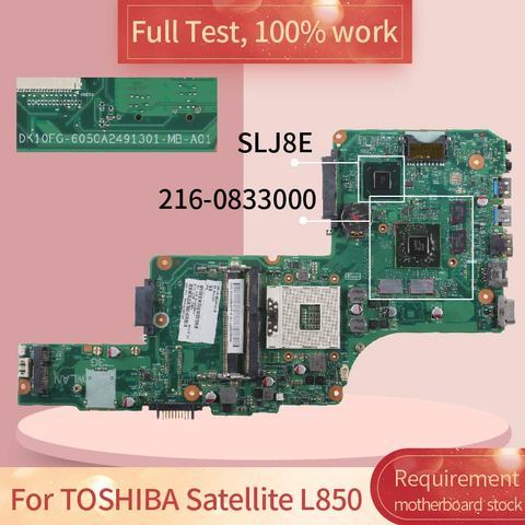 For TOSHIBA Satellite L850 6050A2491301-MB-A02 216-0833000 SLJ8E notebook motherboard Mainboard full test 100% work ► Photo 1/6