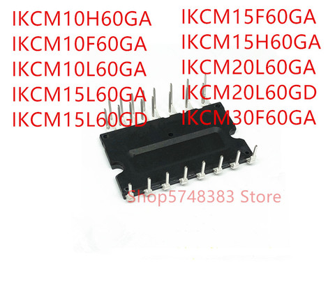 1PCS IKCM10H60GA IKCM10F60GA IKCM10L60GA IKCM15L60GA IKCM15L60GD IKCM15F60GA IKCM15H60GA IKCM20L60GA IKCM20L60GD IKCM30F60GA ► Photo 1/1