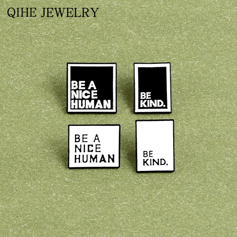 Be A Nice Human Pin Black White Badge Be Kind Enamel Pins Quote Brooches for Women Men Fashion Jewelry Wholesale ► Photo 1/6