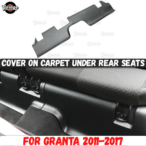 Cover on carpet under rear seats for Lada Granta 2011-2017 ABS plastic 1 pcs  interior molding of scratches car styling tuning ► Photo 1/6