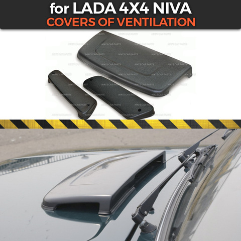 Covers of ventilation for Lada Niva 4x4 1 set / 3 pcs ABS plastic on hood and side racks function car styling accessories ► Photo 1/6