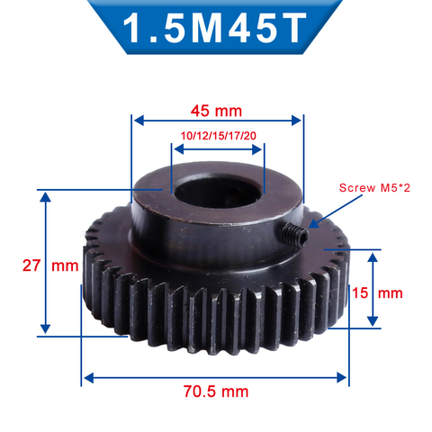 1 pieza 1.5M45T estimular diámetro engranaje tamaño 10 /12/15 /17/20mm engranaje de piñón de acero con bajo contenido de carbono Material de alta calidad de rueda de engranaje para motor ► Foto 1/4