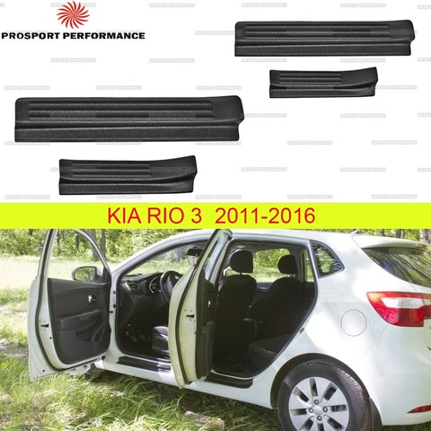 Guardia de las cubiertas de umbral de puerta s para Kia Rio 3 2011-2015 ABS protectora de plástico de moldeo por estilo de ajuste del umbral de puerta cojín para alféizar placa del desgaste ► Foto 1/6