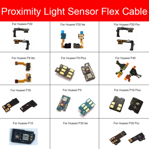 Sensor de proximidad de luz cinta de Cable flexible para Huawei P8 P9 P10 P20 P30 P40 Lite Plus Pro Sensor de proximidad Reparación de cinta flexible ► Foto 1/6