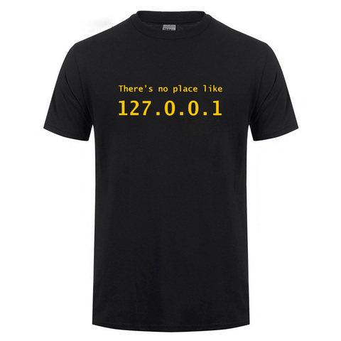Camiseta con dirección IP, No hay lugar como 127.0.1, camisetas de comedia por ordenador, divertido regalo de cumpleaños para hombres, camiseta Geek programador ► Foto 1/6