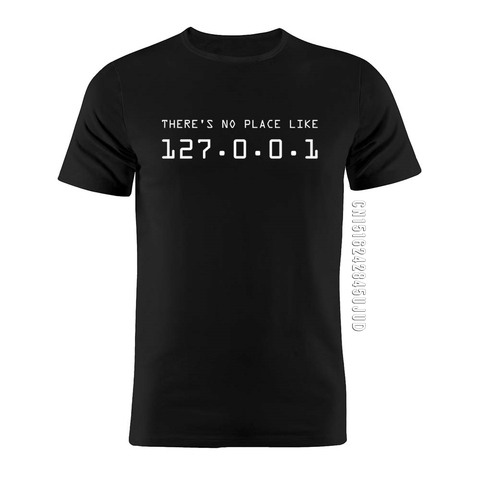 Camiseta de algodón para hombres, camisa con programador Web, No hay lugar como el codificador de casa, dirección IP, Geek, divertida, regalo de cumpleaños ► Foto 1/6