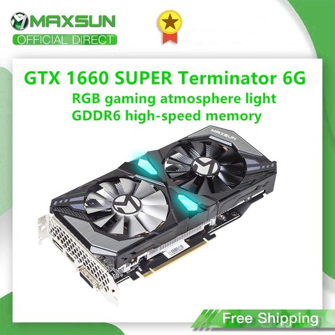 Maxsun-tarjeta gráfica GTX 1660 Super Terminator 6G, Nvidia GDDR6, GPU, para videojuegos de vídeo, iluminación RGB, 12nm, para ordenador ► Foto 1/6