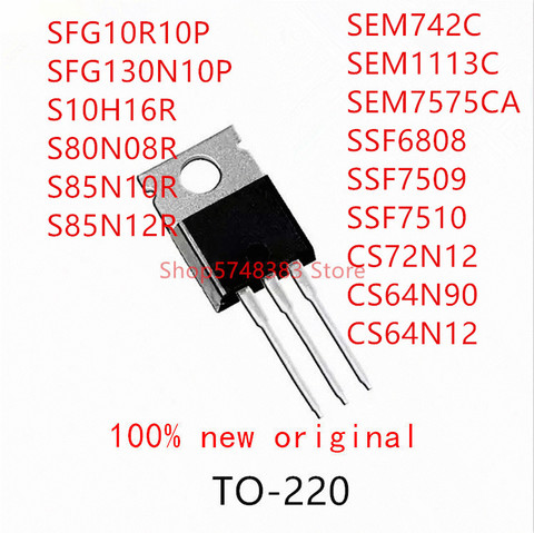 10 Uds SFG10R10P SFG130N10P S10H16R S80N08R S85N10R S85N12R SEM742C SEM1113C SEM7575CA SSF6808 SSF7509 SSF7510 CS72N12 CS64N12 ► Foto 1/1