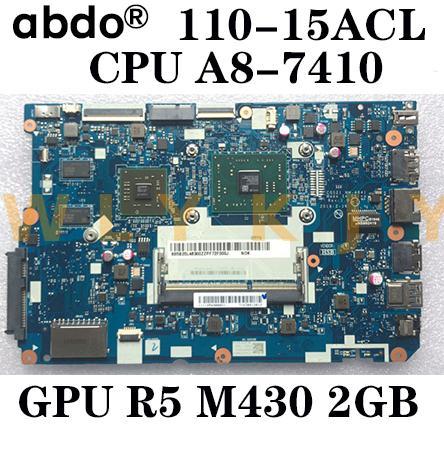 Para Lenovo 110-15ACL portátil placa base NM-A841 CPU A8-7410 GPU R5 M430 2GB DDR3L probado 100% trabajo FRU 5B20L46267 5B20L4630 ► Foto 1/5